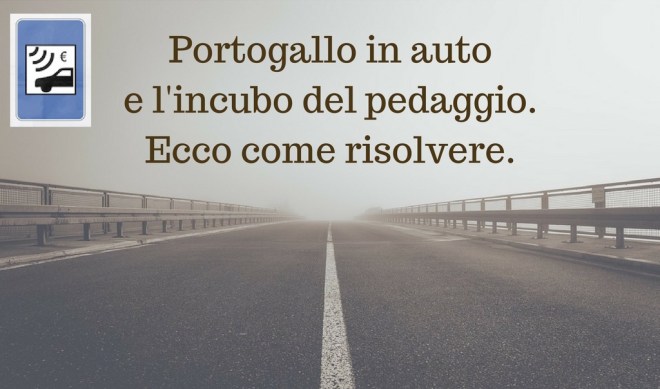 come pagare autostrada portogallo pedaggio autostrada portogallo