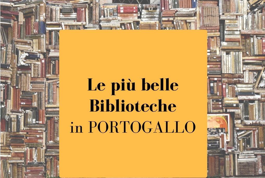 le-piu-belle-biblioteche in-portogallo
