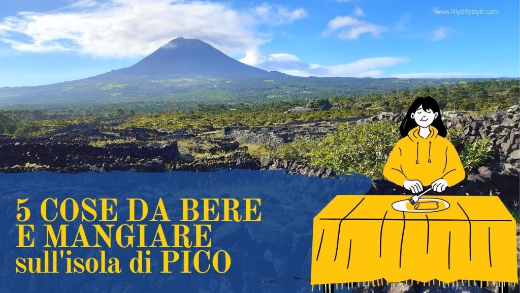 cosa mangiare e bere sull'isola di pico azzorre
