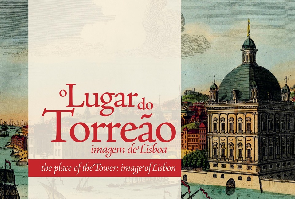 "O Lugar do Torreão. Imagem de Lisboa"