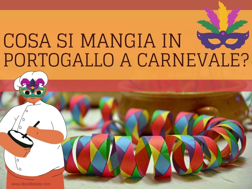 cosa si mangia in portogallo carnevale